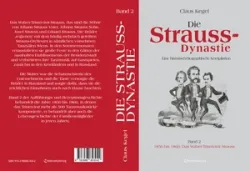Buch "Die Strauss-Dynastie: Eine historisch-biographische Kompilation. Band 2: 1850 bis 1866: Das Walzer-Triumvirat Strauss"