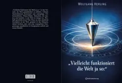 Buch "Vielleicht funktioniert die Welt ja so:"