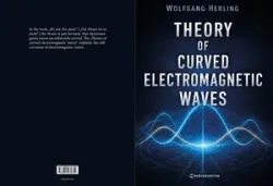 Buch "Theory of Curved Electromagnetic Waves"