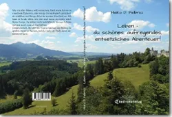 Buch "Leben - du schönes, aufregendes, entsetzliches Abenteuer!"