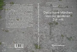 Buch "Das schöne Märchen von der goldenen Zukunft"