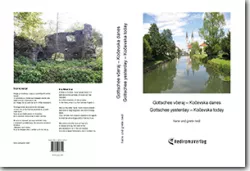 Buch "Gottschee veraj – Koevska danes, Gottschee yesterday – Koevska today "