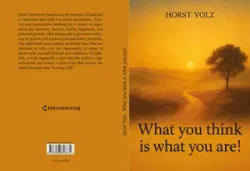 Buch "What you think is what you are!"