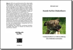 Buch "Hunde helfen Diabetikern - Trainingshandbuch zur Selbstausbildung eines Diabetikerwarnhundes"