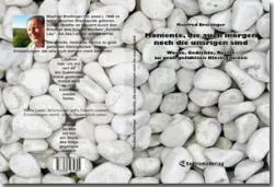 Buch "Momente, die auch morgen noch die unsrigen sind"