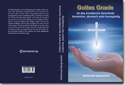 Buch "Gottes Gnade ist das kostbarste Geschenk, kostenlos, jedoch sehr kostspielig"
