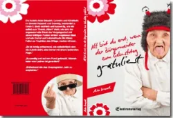 Buch "Alt bist du erst, wenn der Bürgermeister zum Geburtstag gratuliert"