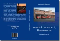 Buch "Alarm Löschzug 1, Hauptwache"