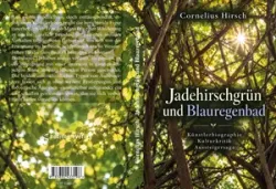 Buch "Jadehirschgrün und Blauregenbad"