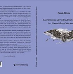 Buch "Katechismus der Schadensbearbeitung im Eisenbahn-Güterverkehr"