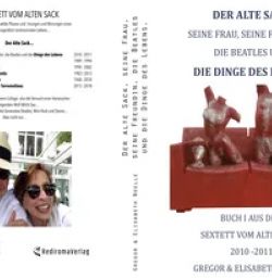 Buch "Der alte Sack, seine Frau, seine Freundin, die Beatles und die Dinge des Lebens. "