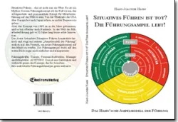 Buch "Situatives Führen ist tot? Die Führungsampel lebt! "