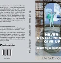 Buch "Never never – never give up!"