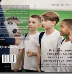 Buch "Wie man junge Fußballtalente behutsam, aber erfolgreich aufbaut"