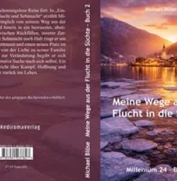 Buch "Meine Wege aus der Flucht in die Süchte - Buch 2"