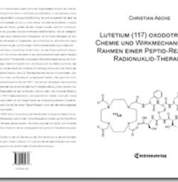 Buch "Lutetium (117) oxodotreotid - Chemie und Wirkmechanismus im Rahmen einer Peptid-Rezeptor-Radionuklid-Therapie"