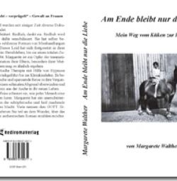 Buch "Am Ende bleibt nur die Liebe"