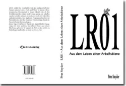 Buch "LR01 - Aus dem Leben einer Arbeitsbiene"