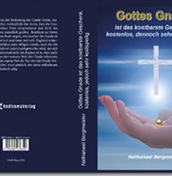 Buch "Gottes Gnade ist das kostbarste Geschenk, kostenlos, jedoch sehr kostspielig"
