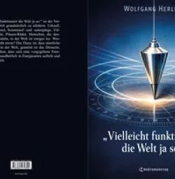 Buch "Vielleicht funktioniert die Welt ja so:"