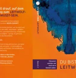 Buch "Du bist der Leitwolf - Fokussiert und klar, wie noch nie in deinem Leben"