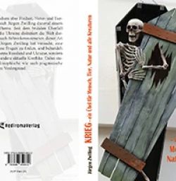 Buch "Krieg, ein Übel für Mensch, Tier, Natur und alle Kreaturen"