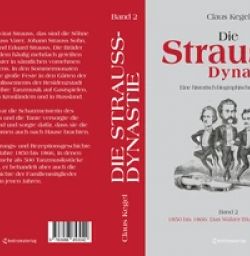 Buch "Die Strauss-Dynastie: Eine historisch-biographische Kompilation. Band 2: 1850 bis 1866: Das Walzer-Triumvirat Strauss"