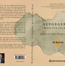 Buch "Aufgegeben wird nur ein Brief, mein neues Leben mit Multipler Sklerose"