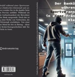 Buch "Der Banküberfall während einer Sportveranstaltung in einer fränkischen Kleinstadt und andere Geschichten "