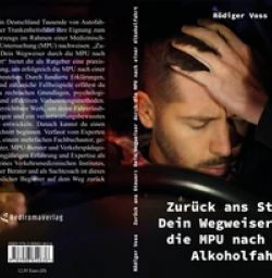 Buch "Zurück ans Steuer: Dein Wegweiser durch die MPU nach einer Alkoholfahrt"
