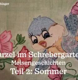 Buch "Purzel im Schrebergarten - Meisengeschichten, Teil 2: Sommer"
