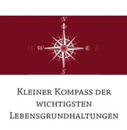 Buch "Kleiner Kompass der wichtigsten Lebensgrundhaltungen"