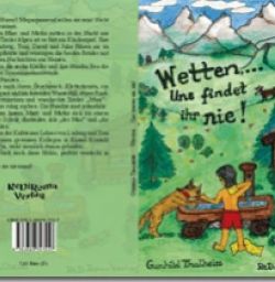 Buch "Wetten, ... Uns findet ihr nie!"