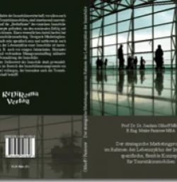 Buch "Der strategische Marketingprozess im Rahmen des Lebenszyklus der Immobilie – spezifische, flexible Konzepte für Touristikimmobilien (Co-Autorin: B.Eng. Meike Pantouw MBA)"